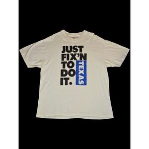 Vintage Just Fix'N To Do It Texas. Single Stitch XL White Shirt 1994‎ Hanes TX